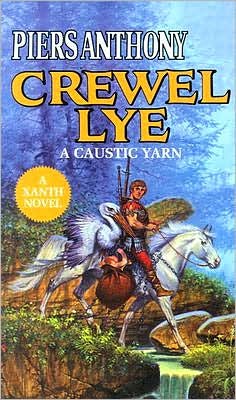 Cover for Piers Anthony · Crewel Lye (Magic of Xanth) (Taschenbuch) (1987)