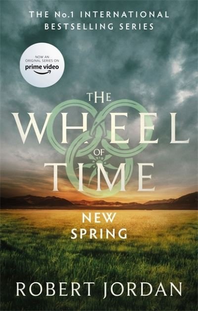 Cover for Robert Jordan · New Spring: A Wheel of Time Prequel (Now a major TV series) - Wheel of Time (Paperback Book) (2021)