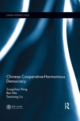 Cover for Zongchao Peng · Chinese Cooperative-Harmonious Democracy - China Perspectives (Taschenbuch) (2020)