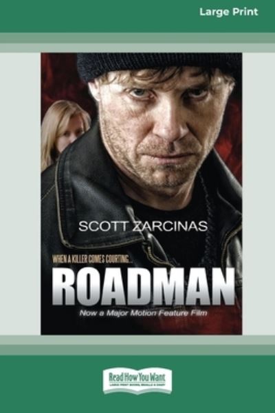 Cover for Scott Zarcinas · Roadman [16pt Large Print Edition] (Book) (2021)