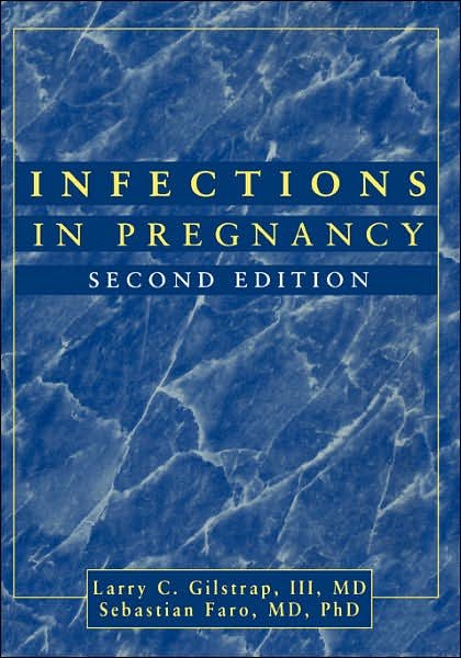 Cover for Gilstrap, Larry C. (The University of Texas, Houston) · Infections in Pregnancy (Hardcover Book) (1997)