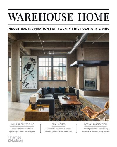 Cover for Sophie Bush · Warehouse Home: Industrial Inspiration for Twenty-First-Century Living (Taschenbuch) (2023)