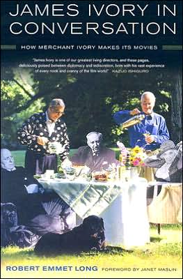 Cover for Robert Emmet Long · James Ivory in Conversation: How Merchant Ivory Makes Its Movies (Paperback Book) (2006)