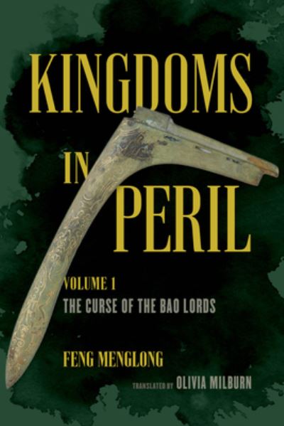 Cover for Feng Menglong · Kingdoms in Peril, Volume 1: The Curse of the Bao Lords (Hardcover Book) (2023)