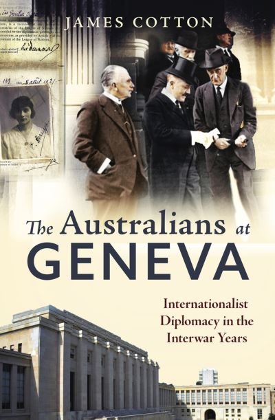 Australians at Geneva - James Cotton - Books - Melbourne University Publishing - 9780522878998 - November 1, 2022