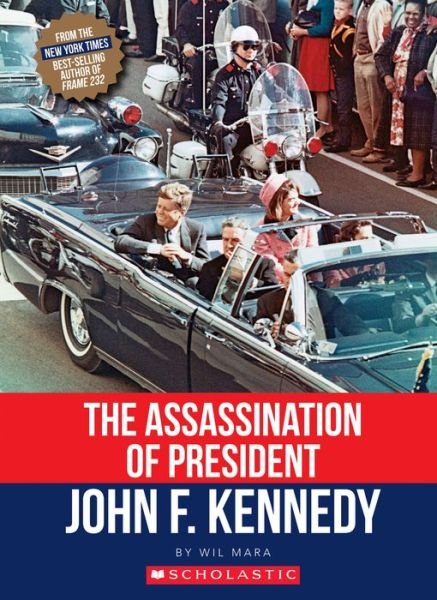 Cover for Wil Mara · Assassination of President John F. Kennedy (Buch) (2015)