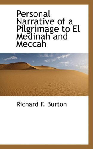 Cover for Richard F. Burton · Personal Narrative of a Pilgrimage to El Medinah and Meccah (Hardcover Book) (2008)