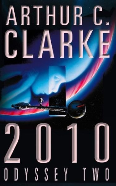 Cover for Arthur C. Clarke · 2010: Odyssey Two (Paperback Bog) (1997)