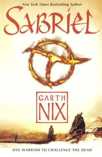 Cover for Garth Nix · Sabriel (Abhorsen Trilogy) (Hardcover Book) (2014)