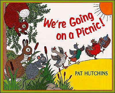 Cover for Pat Hutchins · We're Going on a Picnic! (Inbunden Bok) (2002)