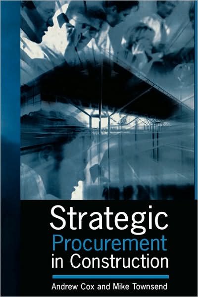 Cover for Andrew Cox · Strategic Procurement in Construction (Hardcover Book) (1998)