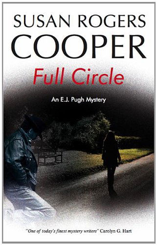 Cover for Susan Rogers Cooper · Full Circle (E. J. Pugh Mysteries) (Hardcover Book) [Large Type / Large Print edition] (2012)