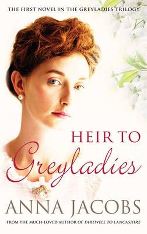 Cover for Anna Jacobs  Heir to Greyladies (Book) (2014)