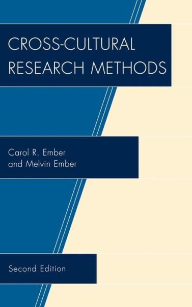 Cross-Cultural Research Methods - Carol R. Ember - Books - AltaMira Press,U.S. - 9780759111998 - July 16, 2009