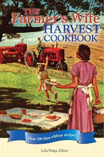 Cover for Lela Nargi · The Farmer's Wife Harvest Cookbook: Over 300 Blue-Ribbon Recipes! (Paperback Book) [First edition] (2010)