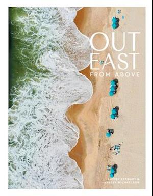 Cover for Lainey Stewart · Out East from Above: An Aerial View of the South Fork (Hardcover Book) (2025)