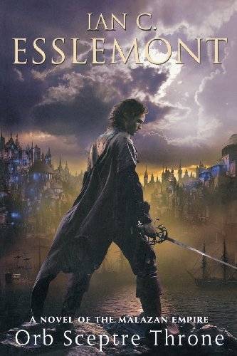Cover for Ian C. Esslemont · Orb Sceptre Throne: A Novel of the Malazan Empire - Novels of the Malazan Empire (Paperback Book) (2012)