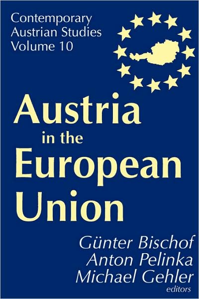 Cover for Gunter Bischof · Austria in the European Union - Contemporary Austrian Studies (Paperback Book) (2002)