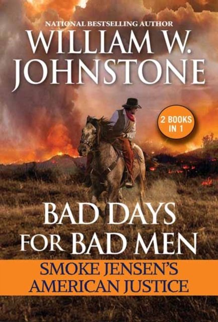 Cover for William W. Johnstone · Bad Days for Bad Men: Smoke Jensen's American Justice (Paperback Book) (2022)