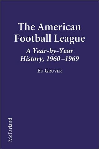 Cover for Ed Gruver · The American Football League: a Year-by-year History, 1960-69 (Paperback Book) (1997)