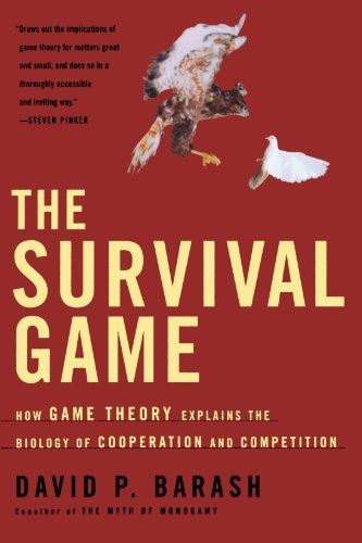 Cover for David P. Barash · The Survival Game: How Game Theory Explains the Biology of Cooperation and Competition (Pocketbok) [First edition] (2004)