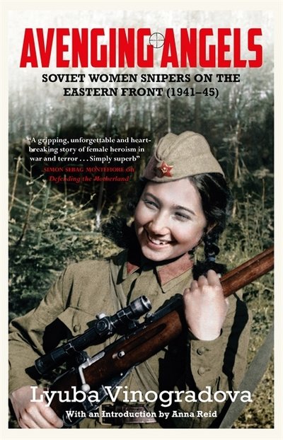Cover for Lyuba Vinogradova · Avenging Angels: Soviet women snipers on the Eastern front (1941–45) (Paperback Book) (2018)
