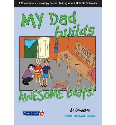 My Dad Makes Awesome Boats - Jo Johnson - Books - Taylor & Francis Ltd - 9780863889998 - February 20, 2014