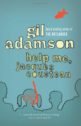 Cover for Gil Adamson · Help Me, Jacques Cousteau (Paperback Bog) [Reissue edition] (2009)