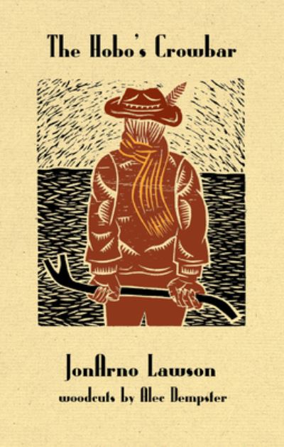 The Hobo's Crowbar - Jonarno Lawson - Books - Porcupine's Quill - 9780889843998 - September 30, 2016