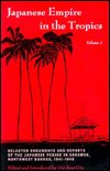 Cover for Ooi Keat Gin · Japanese Empire in the Tropics: Selected Documents and Reports of the Japanese Period in Sarawak, Northwest Borneo, 1941–1945 - Research in International Studies, Southeast Asia Series (Pocketbok) (1998)