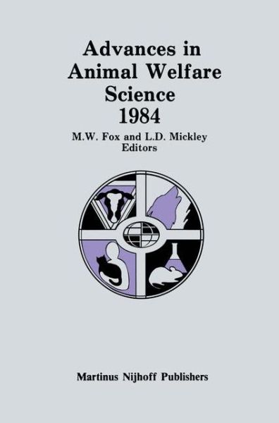 Cover for Michael a Fox · Advances in Animal Welfare Science 1984 - Advances in Animal Welfare Science (Hardcover Book) [1985 edition] (1985)