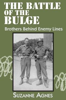 The Battle of the Bulge - Suzanne Agnes - Książki - Iris Project - 9780938075998 - 25 marca 2019