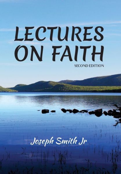 Cover for Joseph Smith · Lectures on Faith (Hardcover Book) [2 New edition] (2019)