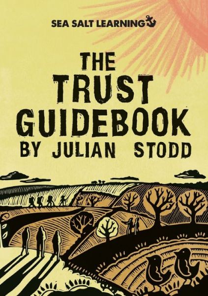 Cover for Julian Stodd · The Trust Guidebook (Paperback Book) (2022)