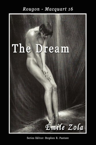 The Dream - Emile Zola - Books - The Emile Zola Society - 9780982957998 - April 1, 2011