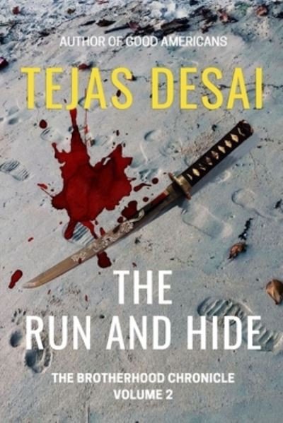 Cover for Tejas Desai · The Run and Hide (Paperback Bog) (2019)