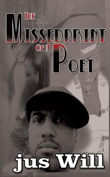 Cover for Jus Will · The Missedprint of a Poet (Paperback Book) (2015)