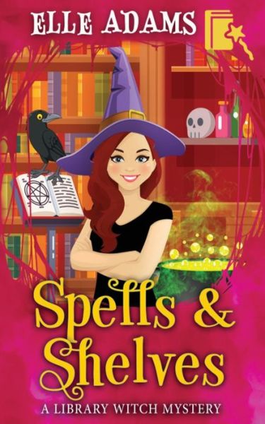 Cover for Elle Adams · Spells &amp; Shelves (Paperback Book) (2020)