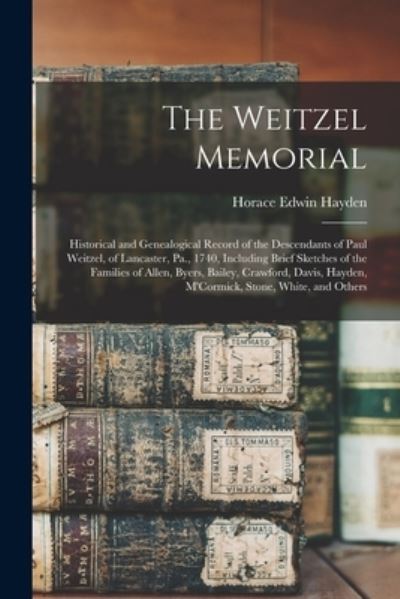 Cover for Horace Edwin Hayden · The Weitzel Memorial (Paperback Book) (2021)