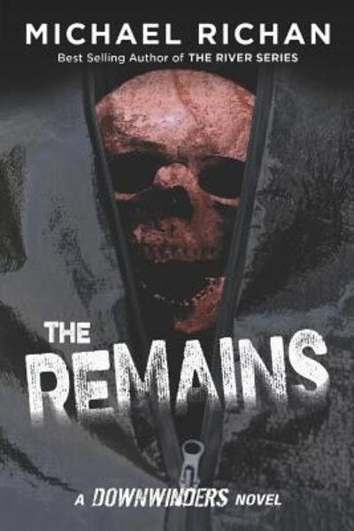 Cover for Michael Richan · The Remains - Downwinders (Pocketbok) (2019)