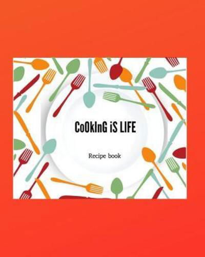 Cover for Zuleyka S · Cooking is LIFE (Taschenbuch) (2019)