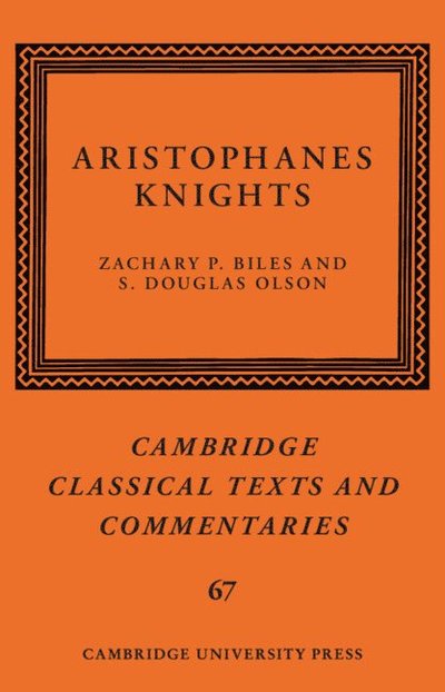 Cover for Aristophanes: Knights - Cambridge Classical Texts and Commentaries (Hardcover Book) (2025)
