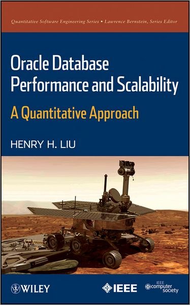 Cover for Henry H. Liu · Oracle Database Performance and Scalability: A Quantitative Approach - Quantitative Software Engineering Series (Hardcover Book) (2011)