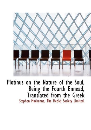 Cover for Stephen Mackenna · Plotinus on the Nature of the Soul, Being the Fourth Ennead, Translated from the Greek (Hardcover Book) (2010)
