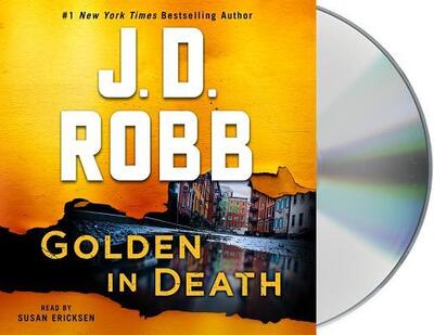 Cover for J. D. Robb · Golden in Death: An Eve Dallas Novel - In Death (Audiobook (CD)) (2020)