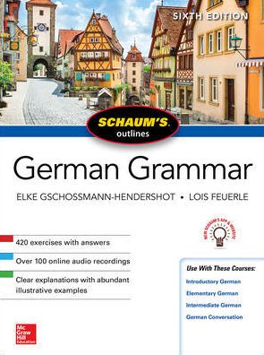 Cover for Elke Gschossmann-Hendershot · Schaum's Outline of German Grammar, Sixth Edition (Paperback Book) (2018)