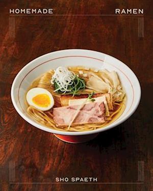 Cover for Sho Spaeth · Homemade Ramen (Hardcover Book) (2025)