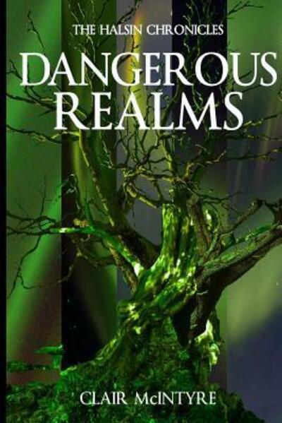 Cover for Clair Mcintyre · Dangerous Realms (Pocketbok) (2015)