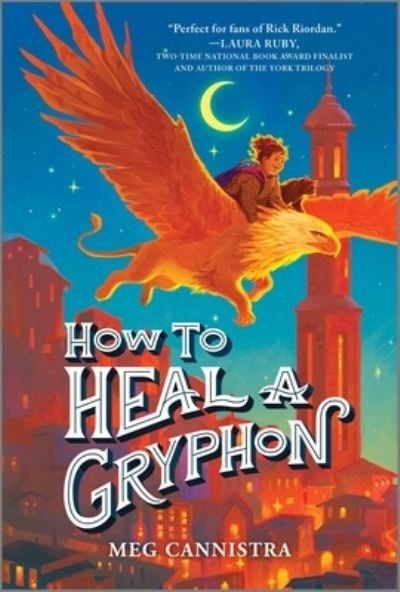 Cover for Meg Cannistra · How to Heal a Gryphon - A Giada the Healer Novel (Paperback Book) [First Time Trade edition] (2023)