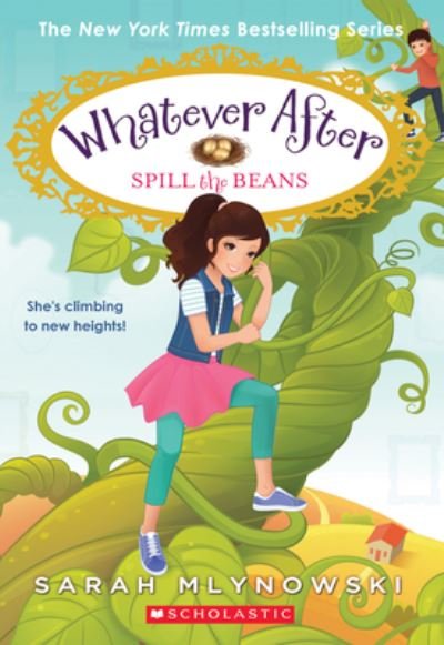 Spill the Beans (Whatever After #13) - Whatever After - Sarah Mlynowski - Livros - Scholastic Inc. - 9781338162998 - 6 de abril de 2021